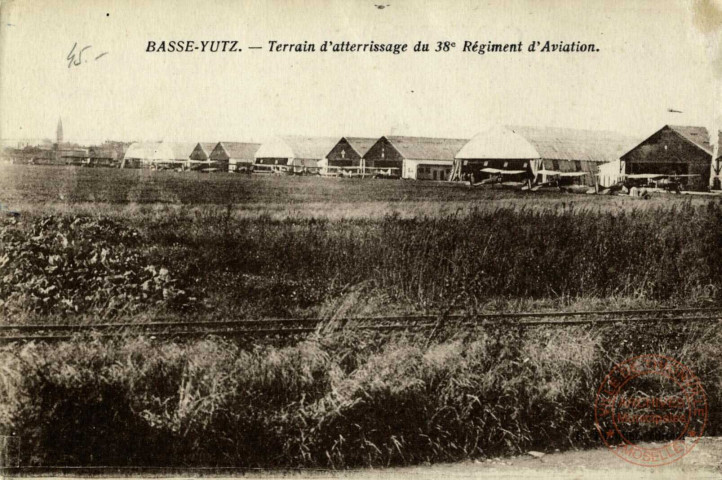 Basse-Yutz - Terrain d'atterrissage du 38e Régiment d'Aviation