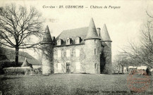 Corrèze- Uzerche- Château de Fargeas.