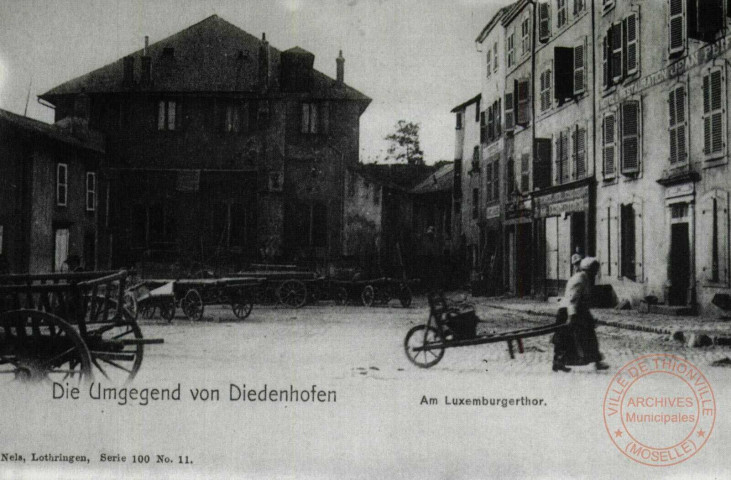Die Umgegend von Diedenhofen - Am Luxemburgerthor / Thionville en 1902 - Près de la porte de Luxembourg