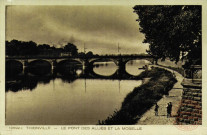 Thionville - Le Pont des Alliés et la Moselle