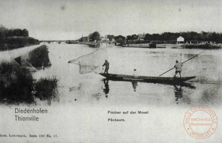 Diedenhofen - Fischer auf der Mosel / Thionville - Pêcheurs - Thionville en 1902 - Les pêcheurs sur la Moselle