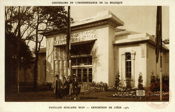 Centenaire de L'Indépendance de la Belgique. Pavillon Scolaire (Sud).Exposition de liège 1930.