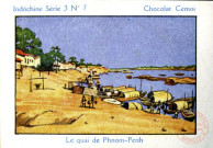 Série 3 n°7 - Indochine: Le quai de Phnom-Penh.