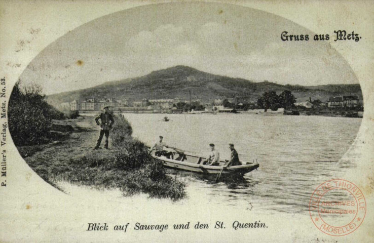 Gruss aus Metz : Blick auf Sauvage und den St. Quentin